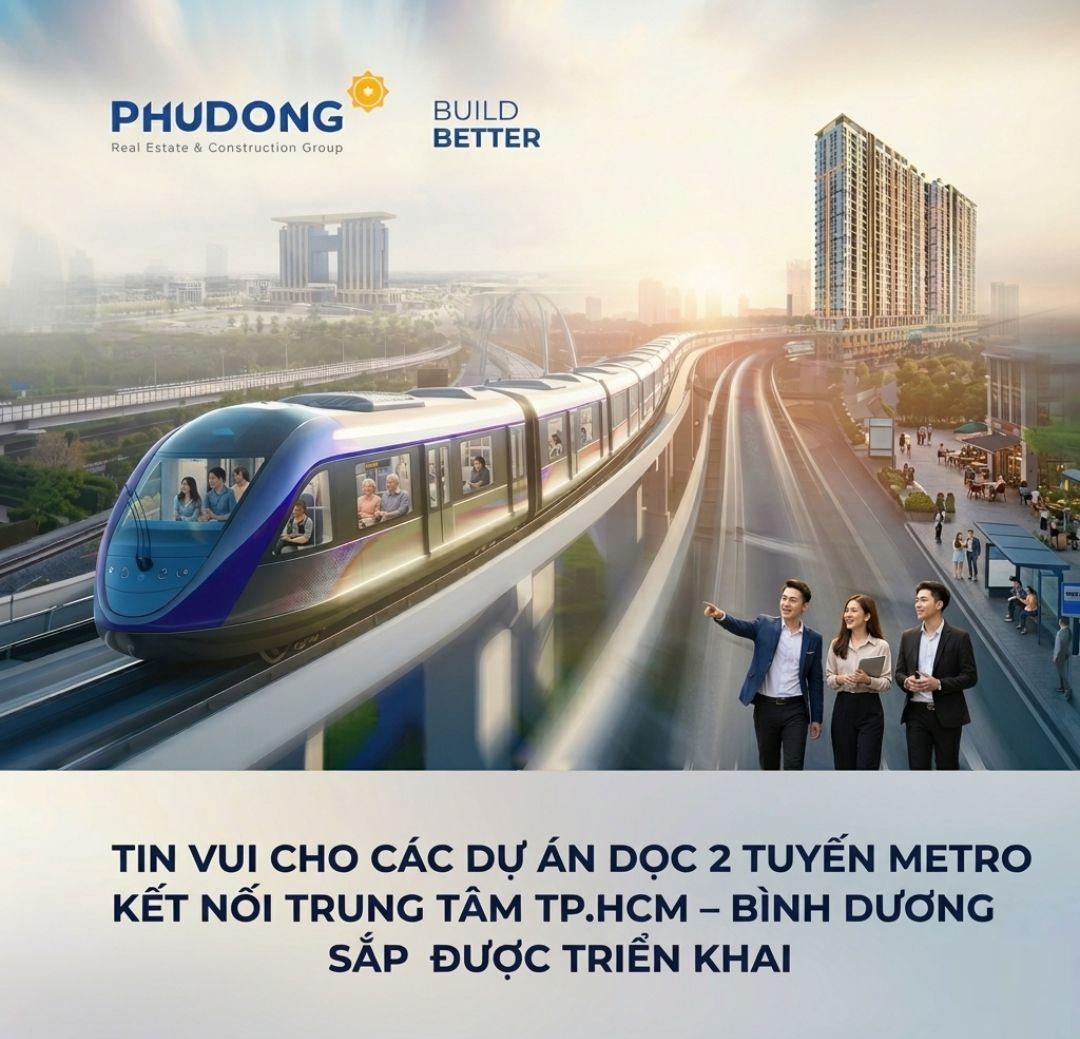 Tin Vui Cho Các Dự Án Dọc 2 Tuyến Metro Kết Nối Trung Tâm TP.HCM – Bình Dương Sắp Được Triển Khai