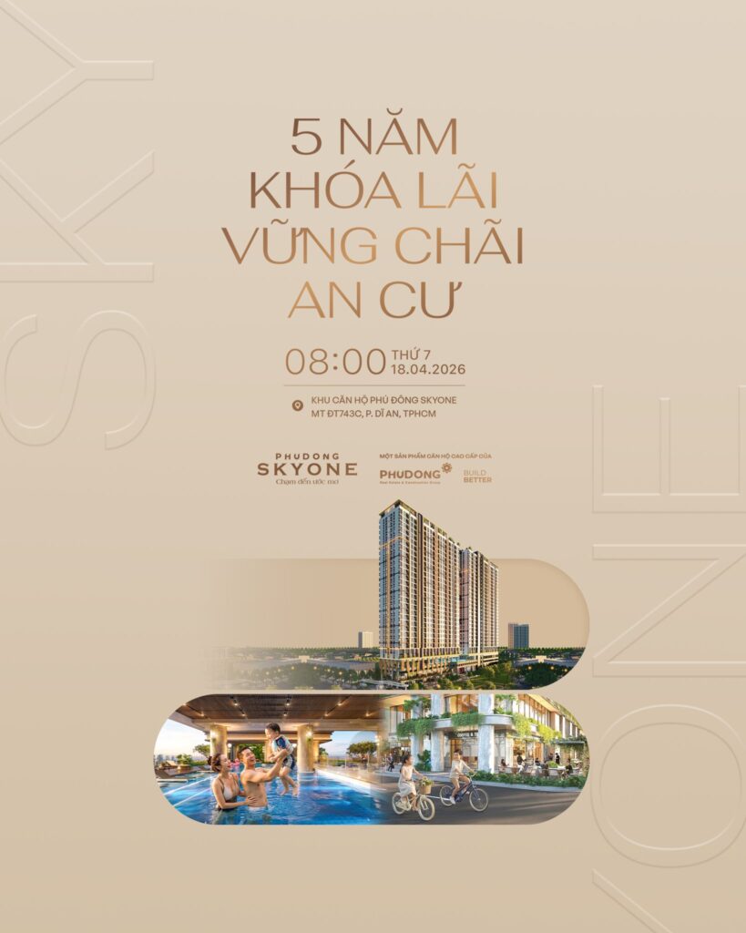 Có Hẹn Cuối Tuần Tại Phú Đông SkyOne Cùng Sự Kiện “5 Năm Khóa Lãi – Vững Chãi An Cư”